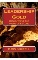 Leadership Gold: Discovering the Value of Failure