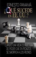�qu� Sucede En Los Ee.Uu.?: Cuando Una Vieja Estructura de Poder Cae En Pedazos, Se Sacrifican a Los Peones