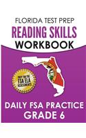 FLORIDA TEST PREP Reading Skills Workbook Daily FSA Practice Grade 6