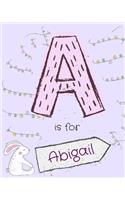 A is for Abigail