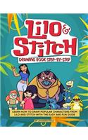 Lilo and Stitch Drawing Book Step-By-Step: Learn How to Draw Popular Characters from Lilo and Stitch with the Easy and Fun Guide
