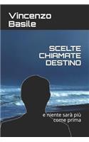 Scelte Chiamate Destino