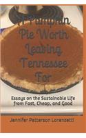 Pumpkin Pie Worth Leaving Tennessee for