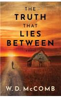 Truth That Lies Between