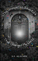 The Unexpected Adventure That Changed My World