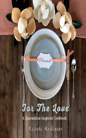 For The Love Cookbook