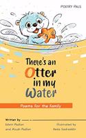 There's an Otter in my Water