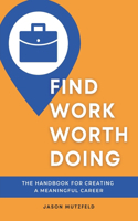 Find Work Worth Doing