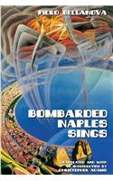 Bombarded Naples Sings