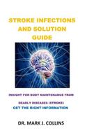 Stroke Infections and Solution Guide