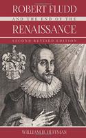Robert Fludd and the End of the Renaissance