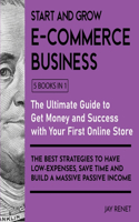 Start and Grow E-Commerce Business [5 Books in 1]