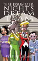 Midsummer Night's Dream Team