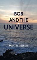 Bob and the Universe