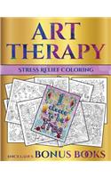 Stress Relief Coloring (Art Therapy): This book has 40 art therapy coloring sheets that can be used to color in, frame, and/or meditate over: This book can be photocopied, printed and do