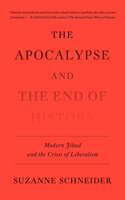 The Apocalypse and the End of History