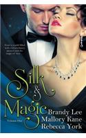Silk and Magic
