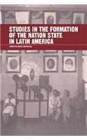 Studies in the Formation of the Nation-state in Latin America