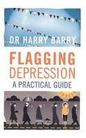 Flagging Depression: A Practical Guide