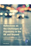 Reflections on the Challenges of Psychiatry in the UK and Beyond