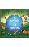 A world of colour
