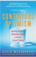Contagious Optimism: Uplifting Stories and Motivational Advice for Positive Forward Thinking