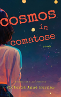 Cosmos in Comatose