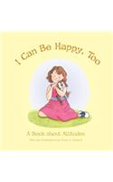I Can Be Happy, Too