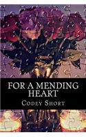 For a mending heart