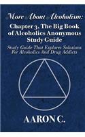 More About Alcoholism: Chapter 3, The Big Book of Alcoholics Anonymous Study Gui