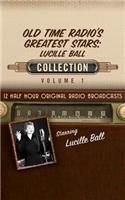 Old-Time Radio's Greatest Stars: Lucille Ball Collection 1