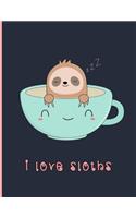 I Love Sloths