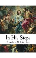 In His Steps: Living Like Jesus(What Would Jesus Do?)