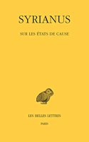Syrianus, Sur Les Etats de Cause