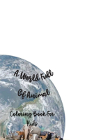 A World Full Of Animal