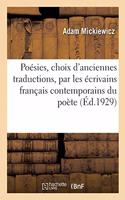Poésies, Choix Des Plus Anciennes Traductions: Faites Par Les Écrivains Français Contemporains Du Poète