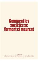 Comment les sociétés se forment et meurent
