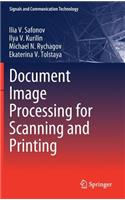 Document Image Processing for Scanning and Printing