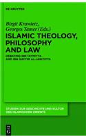 Islamic Theology, Philosophy and Law: Debating Ibn Taymiyya and Ibn Qayyim al-Jawziyya(N.F. 27 Studien zur Geschichte und Kultur des islamischen Orients)