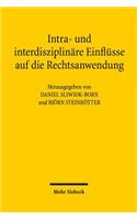 Intra- und interdisziplinare Einflusse auf die Rechtsanwendung
