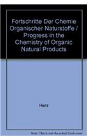 Fortschritte der Chemie Organischer Naturstoffe / Progress in the Chemistry of Organic Natural Products / Progres dans la Chimie des Substances Organiques Naturelles