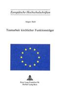 Teamarbeit Kirchlicher Funktionstraeger