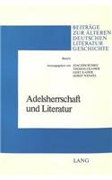 Adelsherrschaft Und Literatur