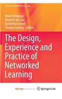 The Design, Experience and Practice of Networked Learning