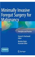 Minimally Invasive Foregut Surgery for Malignancy