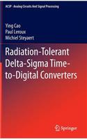 Radiation-Tolerant Delta-SIGMA Time-To-Digital Converters