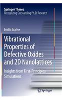 Vibrational Properties of Defective Oxides and 2D Nanolattices