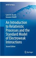 Introduction to Relativistic Processes and the Standard Model of Electroweak Interactions