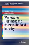 Wastewater Treatment and Reuse in the Food Industry