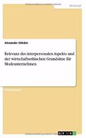 Relevanz des interpersonalen Aspekts und der wirtschaftsethischen Grundsätze für Modeunternehmen